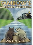  TAMBOW\'S WOMBATICAL WANDERINGS (TAMBOW THE WOMBAT Book 2) (English Edition)