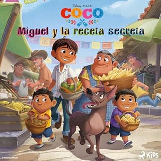 Coco - Miguel y la receta secreta Audiolibro Por Disney, Begoña Mansilla Sánchez arte de portada