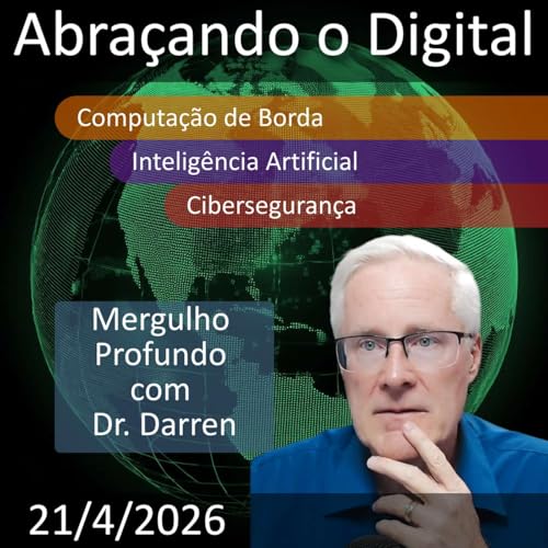 24 de abril de 2026 | Integra&ccedil;&atilde;o Estrat&eacute;gica da IA na Transforma&ccedil;&atilde;o Digital Governamental
