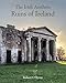 The Irish Aesthete: Ruins of Ireland