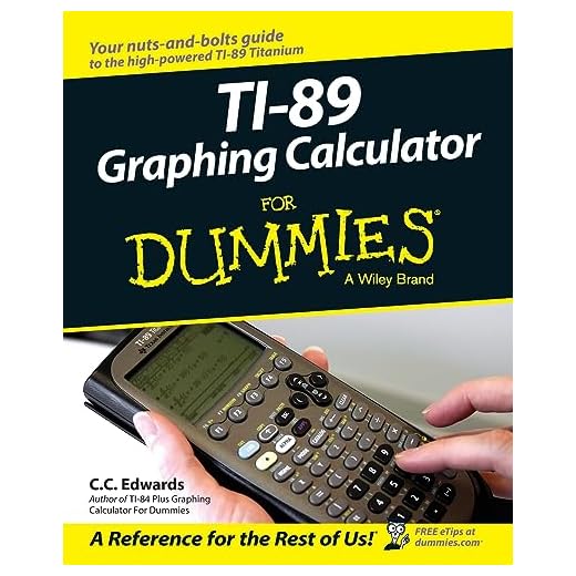 TI-89 Graphing Calculator For Dummies