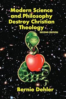 Paperback Modern Science and Philosophy Destroy Christian Theology Book