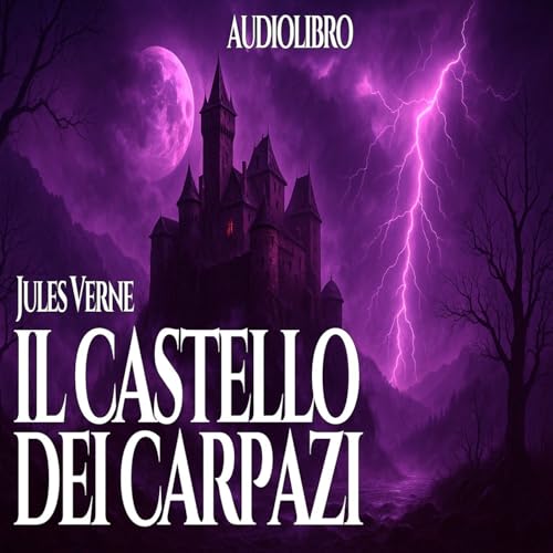 『Audiolibro Il Castello dei Carpazi - Jules Verne』のカバーアート
