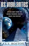  Os Vigilantes (Portuguese Edition)