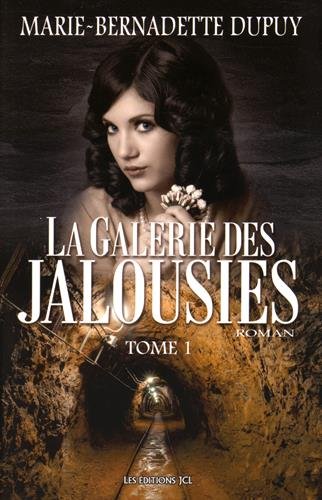 La galerie des jalousies, Tome 1 :