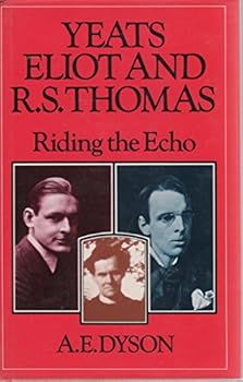 Hardcover Yeats, Elliot and R. S. Thomas: Riding the Echo Book
