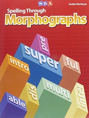 Spelling Through Morphographs - Student Workbook by Siegfried Engelmann, Robert Dixon (2007) Paperback