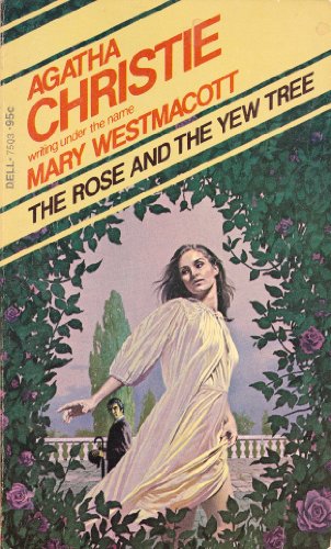 The Rose and the Yew Tree B004Y0TOBS Book Cover