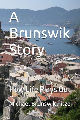 A Brunswik Story: How Life Plays Out