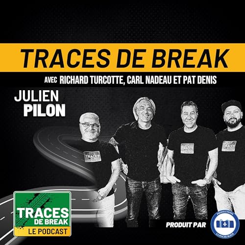 Julien Pilon : Les coulisses de Lachute Performance! | | Traces De Break Podcast - S02É11 cover art