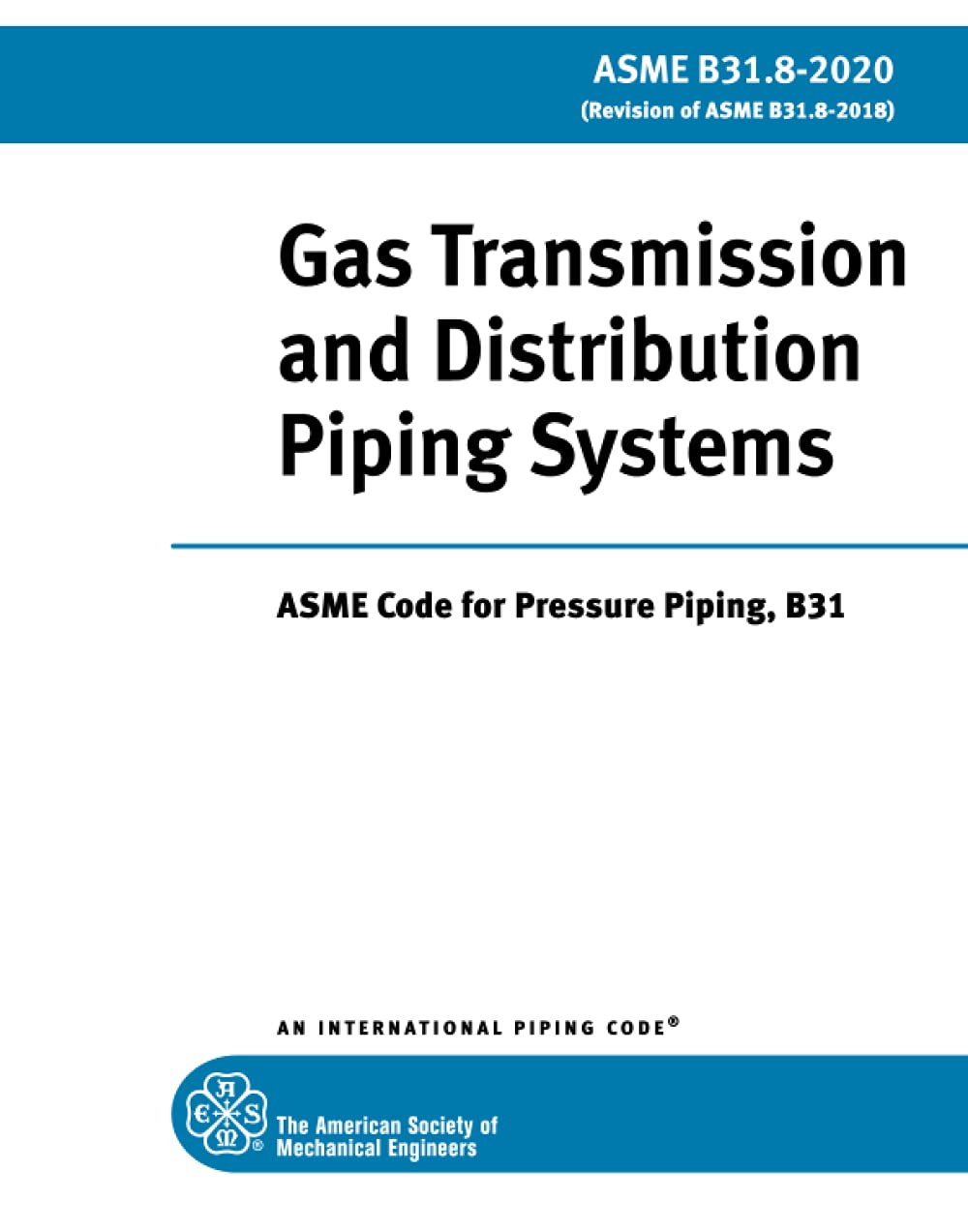 Buy ASME B31.8-2020: Gas Transmission and Distribution Piping Systems — BookShops.in
