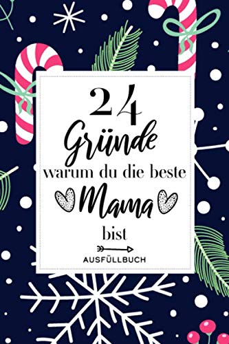 365 Gründe Warum Mama Die Beste Ist 24 Gründe warum du die beste Mama bist: Beste Mama Geschenk zum selber