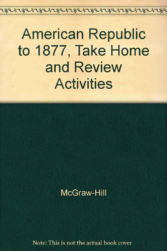 American Republic to 1877, Take Home and Review Activities