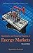 Quantitative and Empirical Analysis of Energy Markets: Revised Edition (World Scientific Series on Energy and Resource Economics)