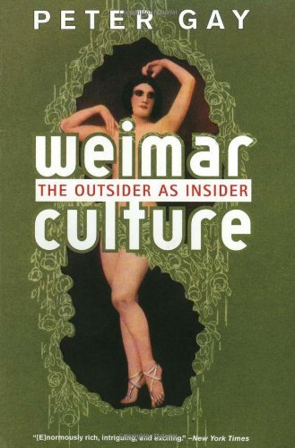 By Peter Gay Weimar Culture: The Outsider as Insider (Reprint) [Paperback]