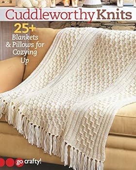 Paperback Cuddleworthy Knits: 25+ Blankets & Pillows for Cozying Up Book