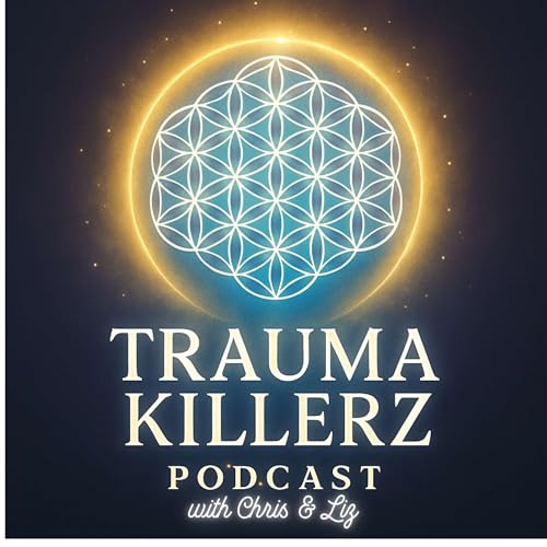 TRAUMA KILLERZ Podcast w/ Chris & Liz cover art