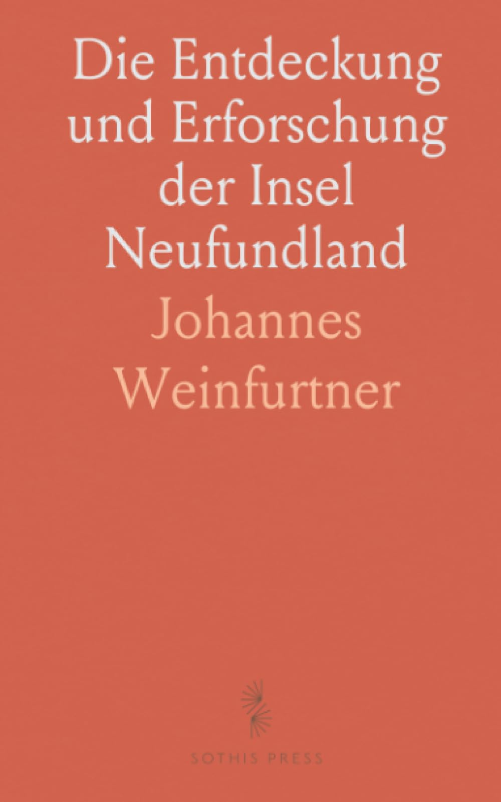 Die Entdeckung und Erforschung der Insel Neufundland