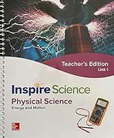 Inspire Science, Physical Science; Energy and Motion, Teacher's Edition, Unit 1, c. 2020 9780076884308, 0076884309 0076884309 Book Cover