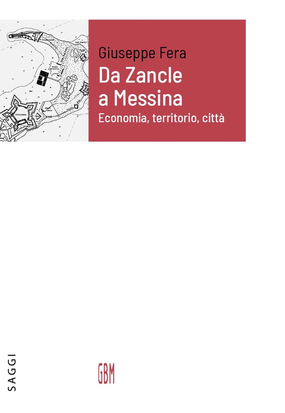 Da Zancle A Messina. Economia, Territorio, Città - 4