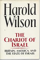 The Chariot of Israel: Britain, America and the State of Israel 0393015912 Book Cover