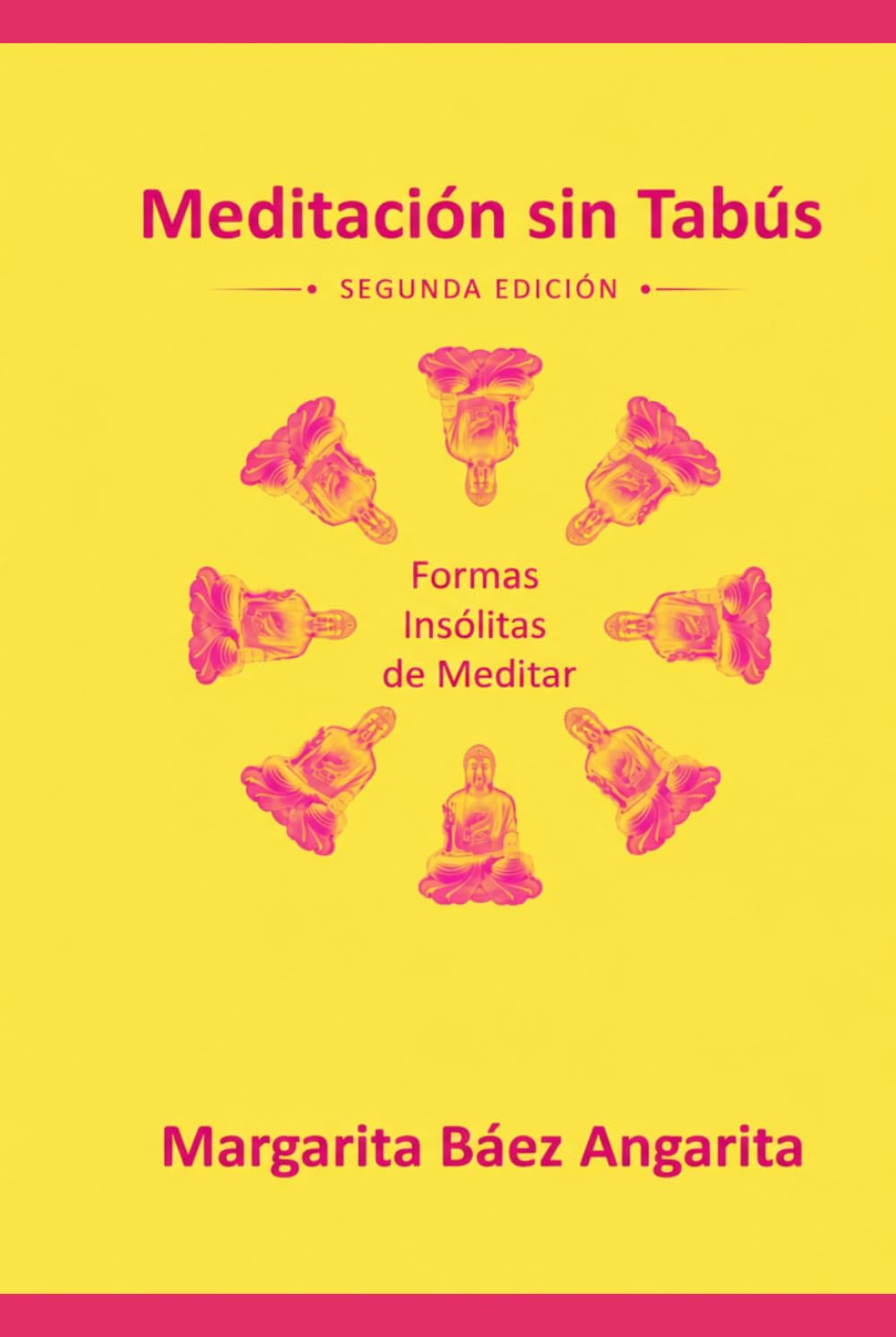 MEDITACION SIN TABÚS: FORMAS INSÓLITAS DE MEDITAR