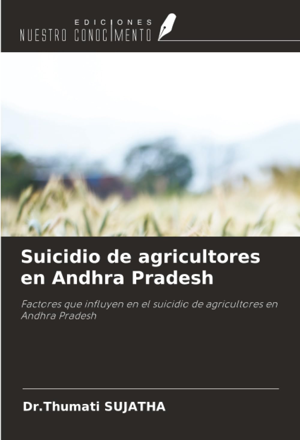 Suicidio de agricultores en Andhra Pradesh: Factores que influyen en el suicidio de agricultores en Andhra Pradesh