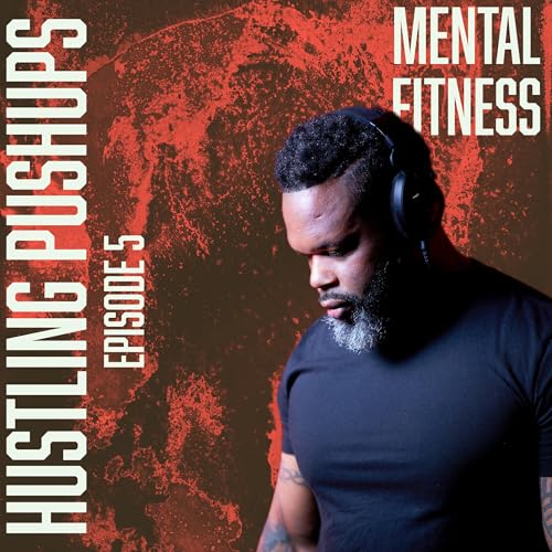 Episode 5: Mental Fitness