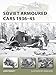 Soviet Armoured Cars 193645 (New Vanguard, 284)