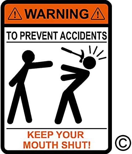 I Make Decals Warning to Prevent Accidents Keep Your Mouth Shut, Hammer, Carpenter, Construction, Vinyl Decal car Sticker