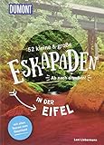 eifel liebe hörbuch  52 kleine & große Eskapaden in der Eifel: Ab nach draußen! (DuMont Eskapaden)