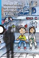 MEMORIAS DE UN AMIGO (CASI) VERDADERO 9705802017 Book Cover