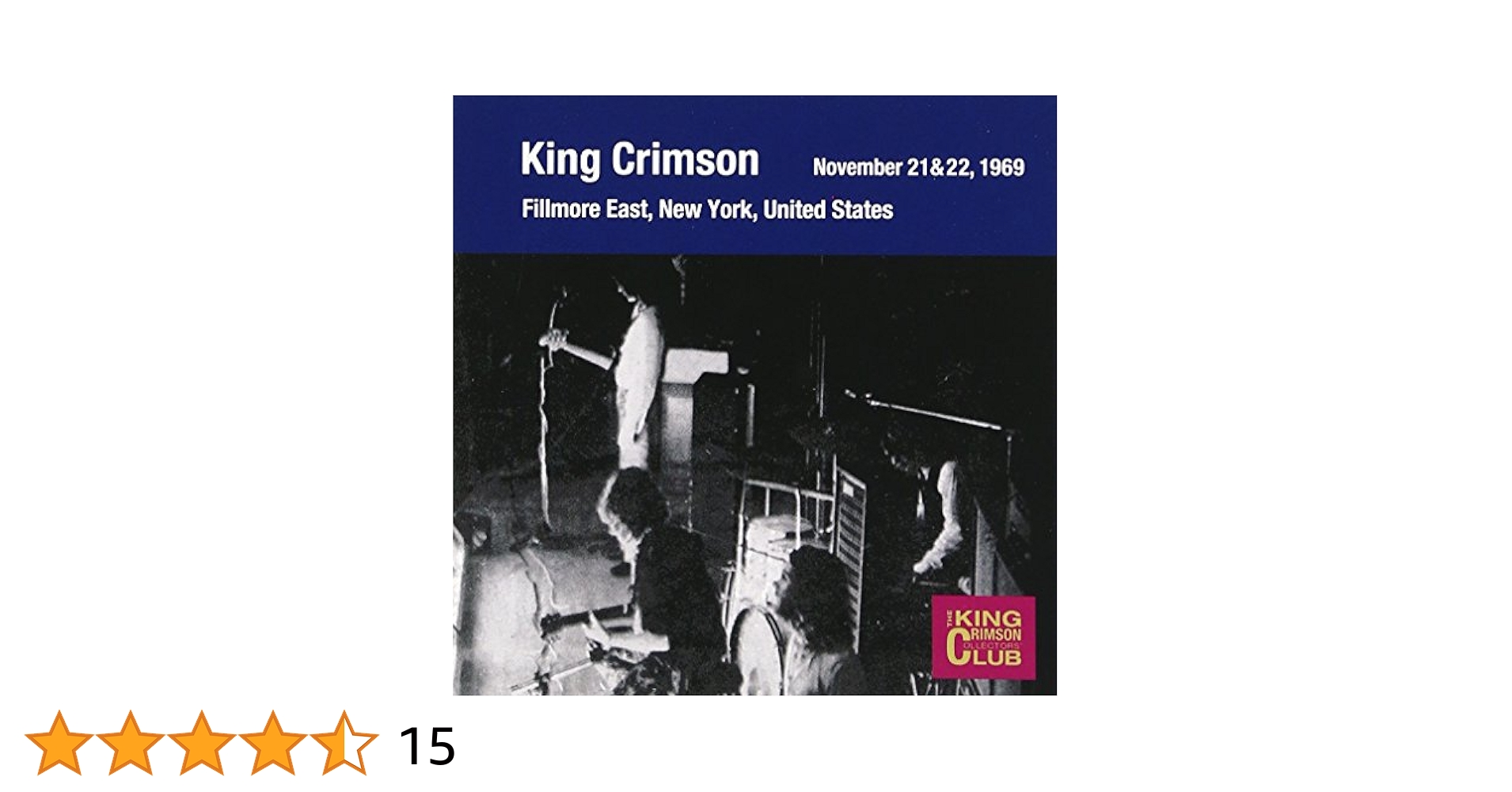 コレクターズ・クラブ 1969年11月21,22日 フィルモア・イースト [CD] キング・クリムゾン KING CRIMSON - Collector's Club: 1969.11.21&22 - Amazon.com