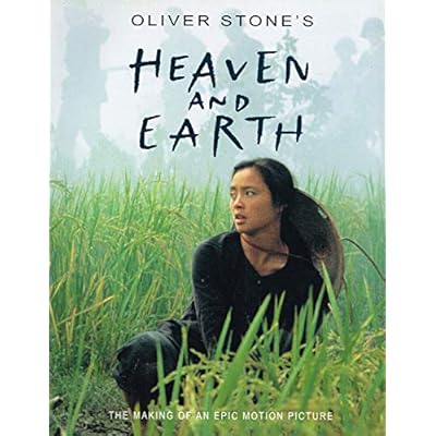 The Making of Oliver Stone's "Heaven and Earth"