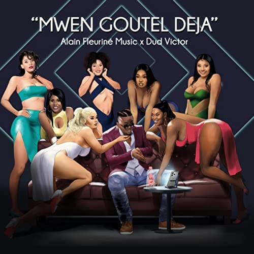 Mwen Goutel Deja (feat. Dud Victor)