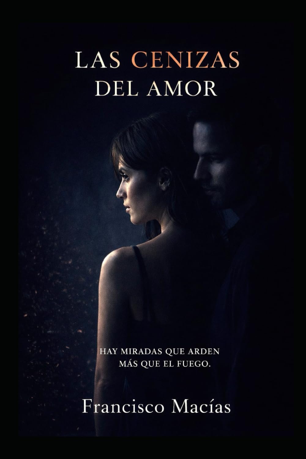 LAS CENIZAS DEL AMOR