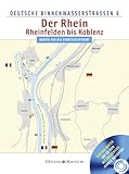 rhein in flammen koblenz 2019 mit übernachtung  Der Rhein - Rheinfelden bis Koblenz: Deutsche Binnenwasserstraßen 6