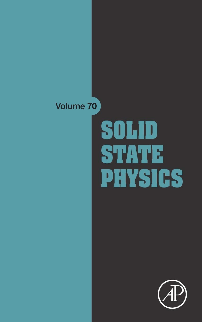 Recent Advances in Topological Ferroics and their Dynamics (Volume 70) (Solid State Physics, Volume 70)      1st Edition