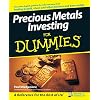 Precious Metals Investing For Dummies Paperback Illustrated, February 5, 2008