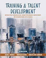 Training and Development: The Intersection of Communication and Talent Development in the Modern Workplace B0C3QTBQT6 Book Cover