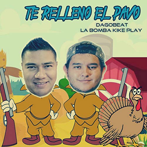 Te Relleno el Pavo