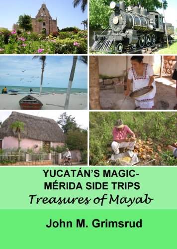 Yucatán’s Magic – Mérida Side Trips: Treasures of Mayab