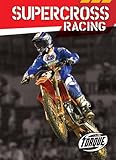 Supercross Racing (Torque Books: Action Sports)