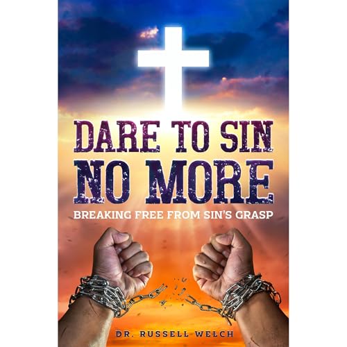 Dare to Sin No More by Russell Welch episode artwork