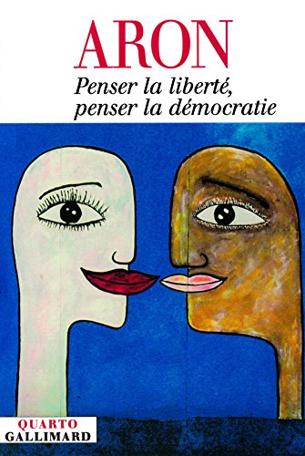 Penser la liberte, penser la democratie
