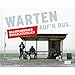Produktbild Warten auf'n Bus: Brandenburger Bushaltestellen