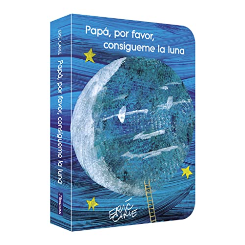 Papá, por favor, consígueme la luna (Colección Eric Carle) (Pequeñas manitas)