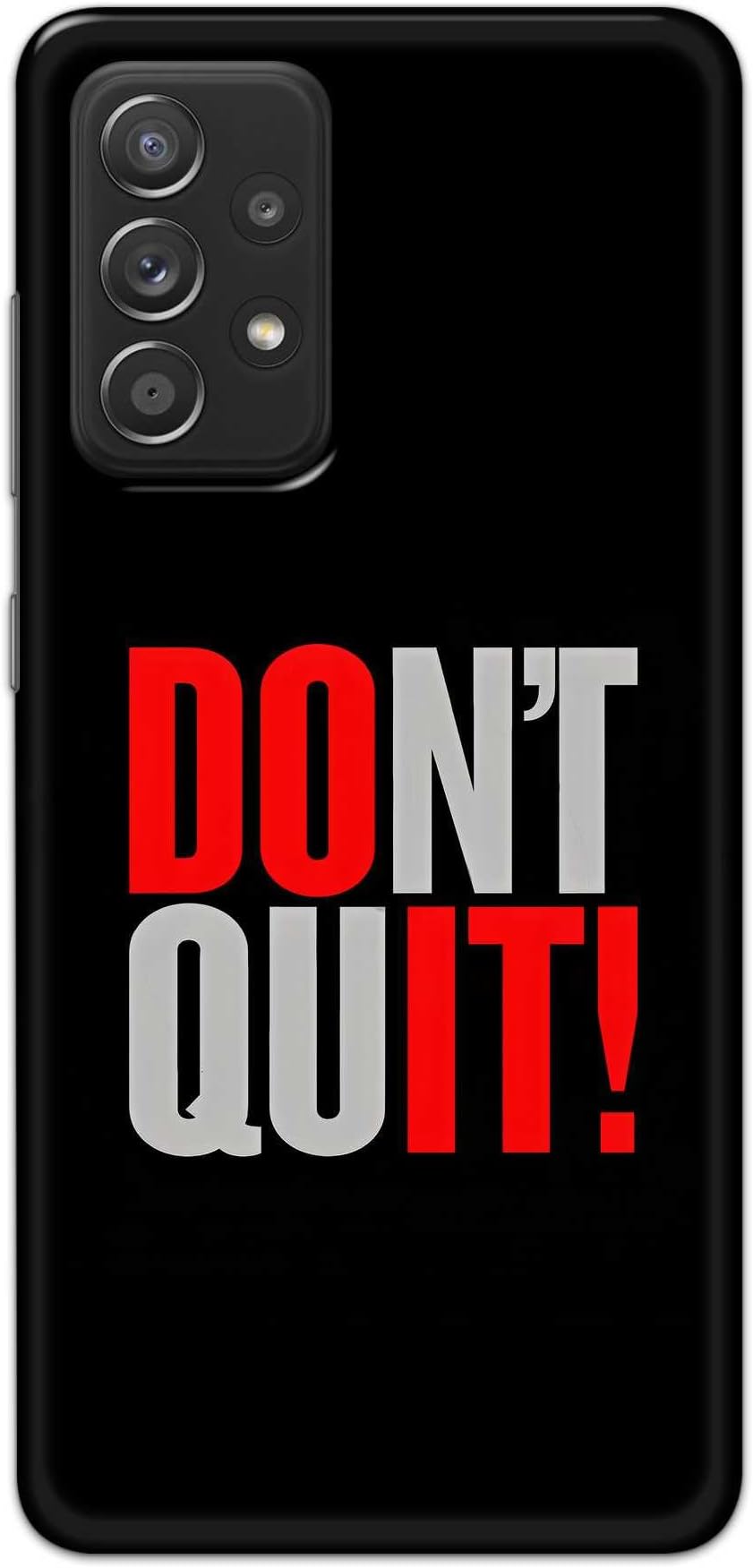 Printed Hard Back Case Cover for Samsung Galaxy A52 4G Back Cover (Don’t Quit) -170225(FB)