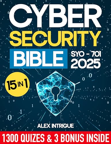 Cybersecurity Bible: Your comprehensive route to exam achievement with real-world perspectives, interactive resources, and unique Digital Study Aid