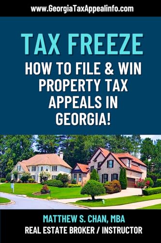 TAX FREEZE: How to File & Win Property Tax Appeals in Georgia!
